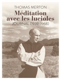 Couverture « Méditation avec les lucioles. Journal (1939-1968) »