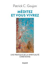 Couverture « Méditez et vous vivrez »