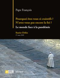 Couverture « Pourquoi êtes-vous si craintifs ? N’avez-vous pas encore la foi ? »