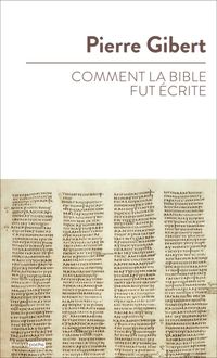 Couverture « Comment la Bible fut écrite »