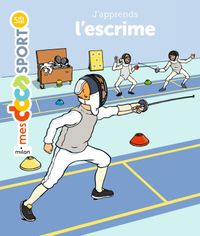 Cover of « J’apprends l’escrime »