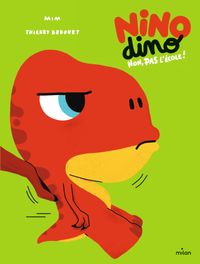 Cover of « Nino Dino – Non, pas l’école ! »