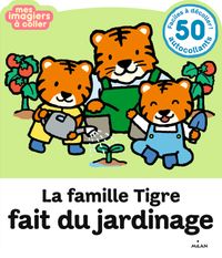 Cover of « La famille Tigre fait du jardinage »