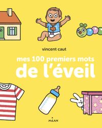 Couverture « Mes 100 premiers mots de l’éveil (TP) »