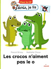 Cover of « Les crocos n’aiment pas le o »