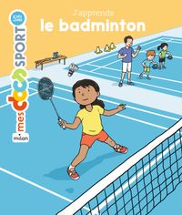 Cover of « J’apprends le badminton »