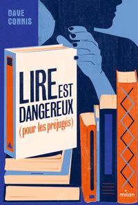 Couverture « Lire est dangereux (pour les préjugés) »