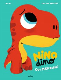 Cover of « Nino Dino – Oui, Maîtresse! »