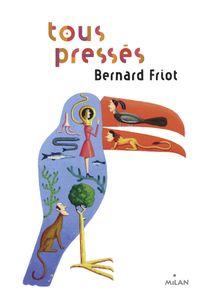 Cover of « Tous pressés »