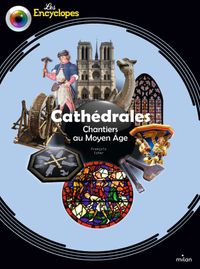 Couverture « Cathédrales – Chantiers au Moyen Âge »