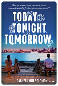 Couverture « Today, tonight, tomorrow »