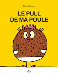 Cover of « Le pull de ma poule »