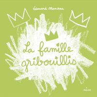 Couverture « La famille Gribouillis »