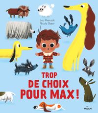 Couverture « Trop de choix pour Max ! »