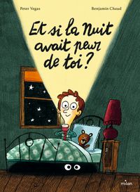 Couverture « Et si la Nuit avait peur de toi ? »
