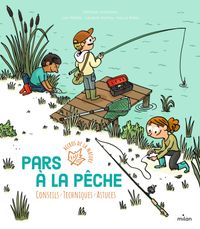 Cover of « Pars à la pêche »