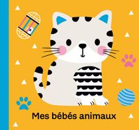 Couverture « Mes bébés animaux »
