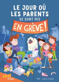 Cover of « Le jour où les parents se sont mis en grève »