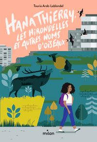 Cover of « Hana Thierry, les hirondelles et autres noms d’oiseaux »