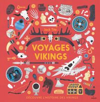 Couverture « Voyages vikings. Découvre l’histoire des Vikings »