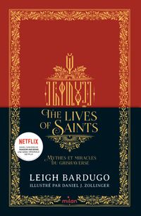 Couverture « The Lives of saints – Mythes et miracles du Grishaverse »