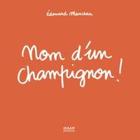 Couverture « Nom d’u champignon »