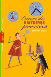 Cover of « Encore des histoires pressées »
