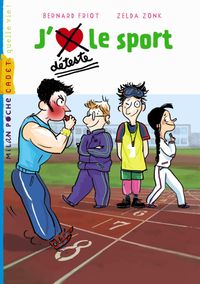 Cover of « J’aime / Je déteste le sport »
