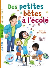 Cover of « Des petites bêtes à l’école »
