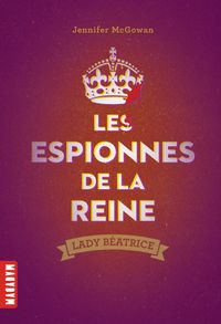 Couverture « Les espionnes de la reine »