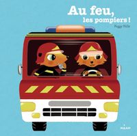 Couverture « Au feu, les pompiers ! »
