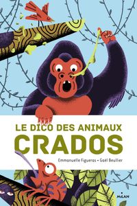 Couverture « Le dico des animaux crados »