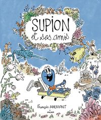 Couverture « Supion et ses amis »
