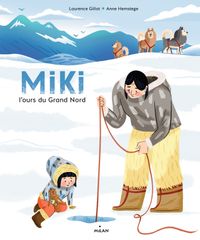 Couverture « Miki, l’ours du Grand Nord »
