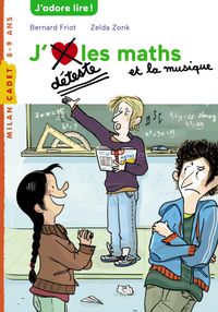 Cover of « J’aime / Je déteste les maths et la musique »