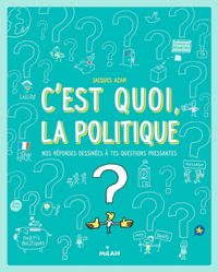 Couverture « C’est quoi la politique ? »