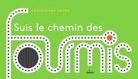 Cover of « Suis le chemin des fourmis »