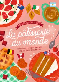 Couverture « Mes grands classiques de la pâtisserie du monde »