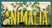 Cover of « Animalia, voyage animé au pays des animaux »