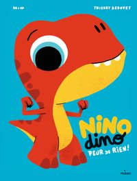 Cover of « Nino Dino – Peur de rien ! »