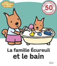 Couverture « La famille Écureuil et le bain »