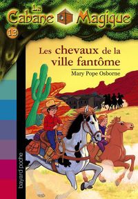 Couverture « Les chevaux de la ville fantôme »