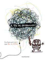 Couverture « À toi de gribouiller ! »