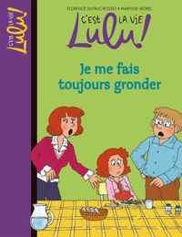 Couverture « Je me fais toujours gronder »