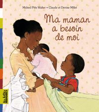 Couverture « Ma maman a besoin de moi »