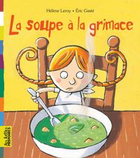 Couverture « La soupe à la grimace »