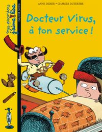 Cover of « Docteur Virus, à ton service ! »