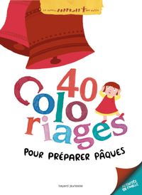 Couverture « Quarante coloriages pour préparer Pâques »