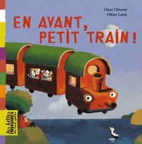 Couverture « En avant, petit train ! »