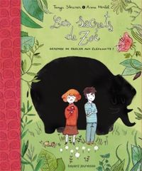 Couverture « Défense de parler aux éléphants, Les secrets de Zoé, T. 1 »